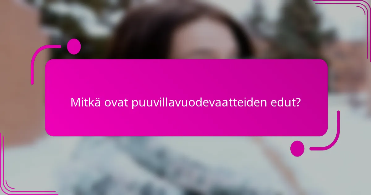 Mitkä ovat puuvillavuodevaatteiden edut?